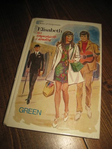 Geijerstam: Elisabeth tar sommerjobb i London. 1970.