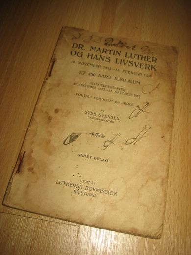SVENSEN: DR. MARTIN LUTHER OG HANS LIVSVERK. Tidleg 1900.