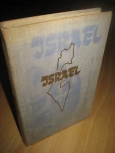 HUIGENS: ISRAEL. BIBELENS OG FRAMTIDENS LAND. 1960.