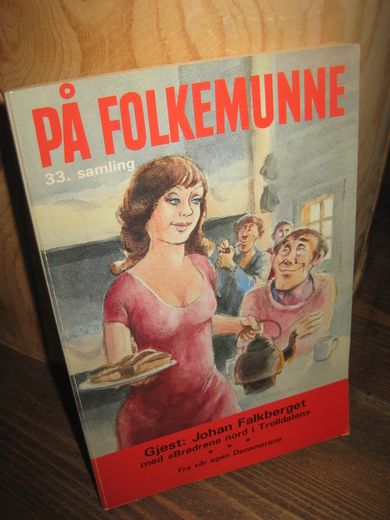 PÅ FOLKEMUNNE,  33. samling, 1982.