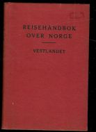 Gleditsch: REISEHÅNDBOK OVER NORGE. VESTLANDET. 1925