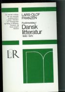 FRANZEN: Dansk litteratur. 1880-1970. 1971.