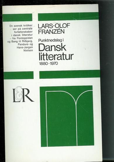 FRANZEN: Dansk litteratur. 1880-1970.  1971.