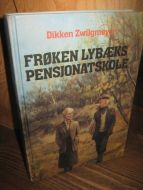 ZWILGMEYER: FRØKEN LYBÆKS PENSJONATSKOLE 1980