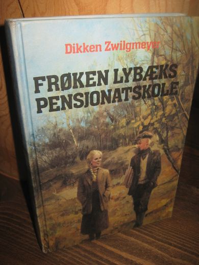 ZWILGMEYER: FRØKEN LYBÆKS PENSJONATSKOLE 1980