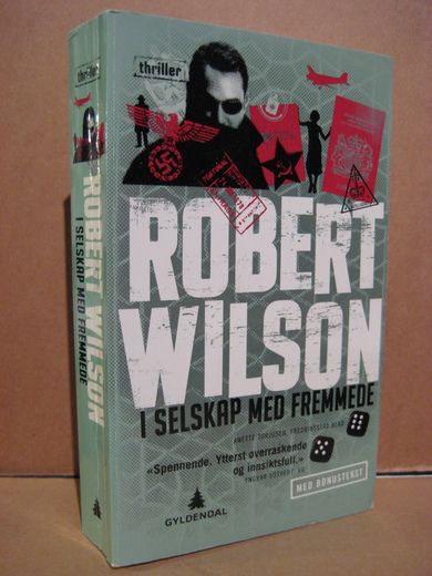 WILSON, ROBERT: I SELSKAP MED FREMMEDE. 2009.