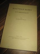 HAUKAAS: HALVDAN KOHT. En biografi. 1964.