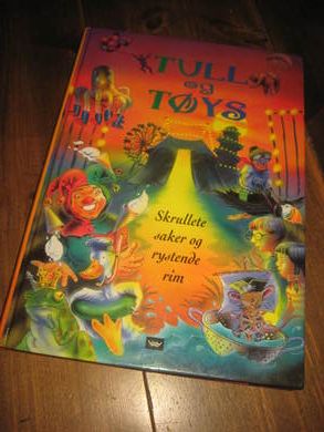 TULL OG TØYS. Skrullete saker og rystende rim. 2003