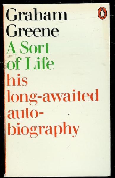 Greene, Graham: Asort of Life 1971