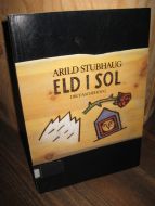 STUBHAUG, ARILD: ELD I SOL. 1988.