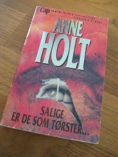 HOLT ANNE: SALIGE ER DE SOM TØRSTER 1995