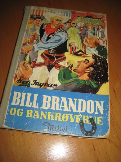 Ingvar: BILL BRANDON OG BANKRØVERNE. Bok nr 2, 1953.