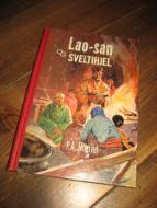 BREDVEI: Lao San og SVELTIHEL. 1970. 