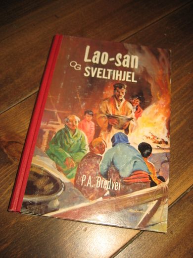 BREDVEI: Lao San og SVELTIHEL. 1970. 