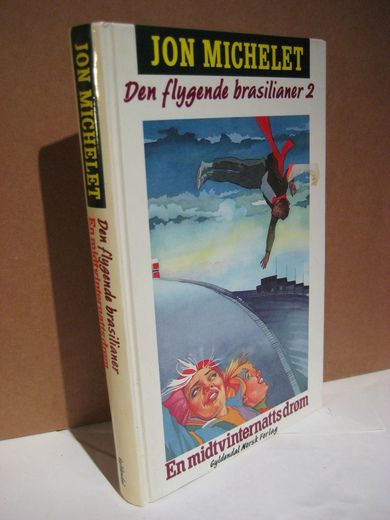 MICHELET JON: En midtvinternatts drøm Bind 2 1988
