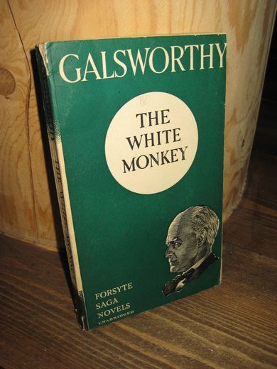 GALSWORTHY: THE WHITE MONKEY.