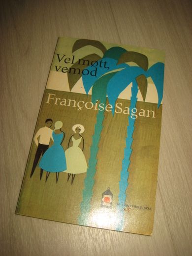 SAGAN FRANCOISE: VEL MØTT VEMOD 1962