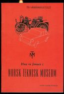 HVA VI FINNER I NORSK TEKNISK MUSEUM. 1976