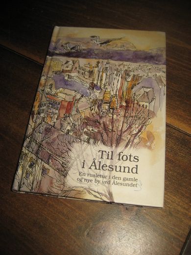Grytten: Til fots i Ålesund. 1994. 