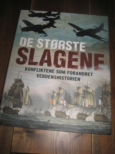JØRGENSEN: DE STØRSTE SLAGENE KONFLIKTENE SOM FORANDRET VERDENSHISTORIEN 2008