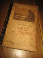 HILDITCH, JACOB: FJELD OG FJÆRE. 1905.