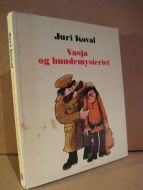Koval: Vasja og hundemysteriet. 1976.