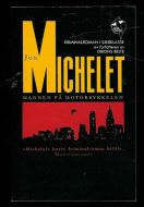 Michelet, John: MANNEN PÅ MOPTORSYKKELEN. 1987