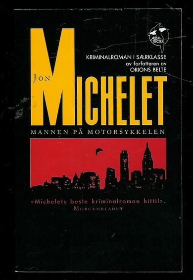 Michelet, John: MANNEN PÅ MOPTORSYKKELEN. 1987