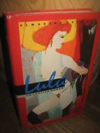 Grandes: Lulu. En erotisk roman. 1992.
