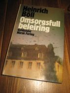 BØLL, HEINRICH: OMSORGSFULL BELEIRING. 1980.