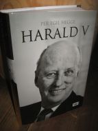 HEGGE, PER EGIL: HARALD V. 2006.