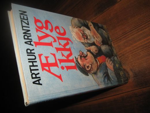 ARNTZEN, ARTHUR: Æ lyg ikkje. 1986. 