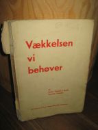Smith: Vækkelsen vi behøver.