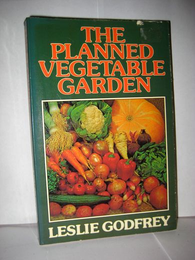 GODFREY: THE PLANNED VEGETABLE GARDEN. 1979.