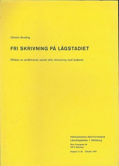 Brusling: FRI SKRIVNING PÅ LÅGSTADIET. 1971.