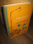 PETTERSON: Pelle JanssoN EN GUTT SOM IKKE GIR SEG. 1972.