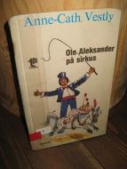 Vestly Anne Cath: Ole Alexander på sirkus 1979