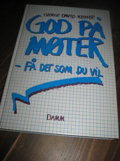 KIEFFER: GOD PÅ MØTER- FÅ DET SOM DU VIL 1989