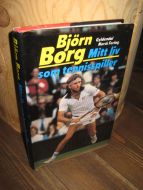 Borg, Bjørn: Mitt liv som tennisspiller.1981.