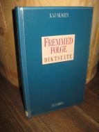 SKAGEN, KAJ: FREMMED FØLGE. 1987.