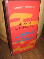 MASROOR, JAMSHED: OSEANER AV ØYEBLIKK. 1994.