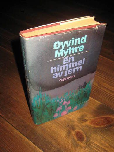 MYHRE, ØYVIND: EN HIMMEL AV JERN. 1980.
