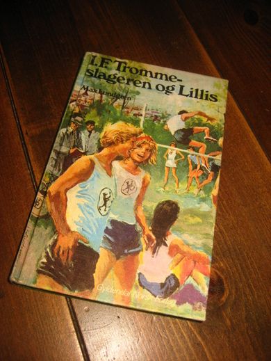 Lindgren: I.F. Trommeslageren og Lillis. 1974.