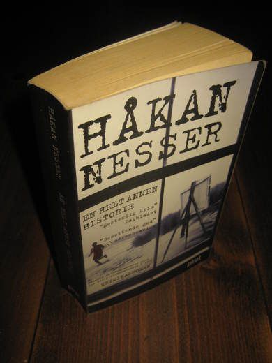 NESSER, HÅKAN: EN HELT ANNEN HISTORIE. 2009.
