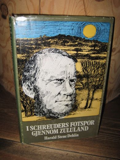 Dehlin: I SCHREUDERS FOTSPOR GJENNOM ZULULAND. 1969