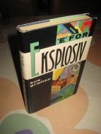 GRAFTON, SUE: E FOR EKSPLOSIV. 1993..