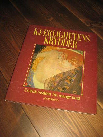 KJÆRLIGHETENS KRYDDER EROTISK VISDOM FRA MANGE LAND 1991
