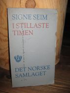 SEIM, SIGNE: I STILLASTE TIMEN. 1965.