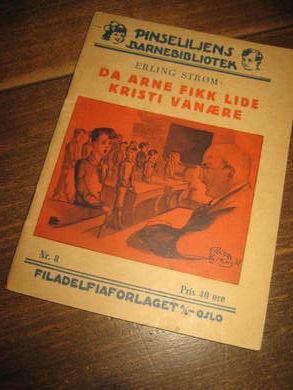 DA ARNE FIKK LIDE KRISTI VANÆRE. 1946.