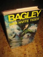 BAGLEY: DEN HVITE TIGER. 1986.